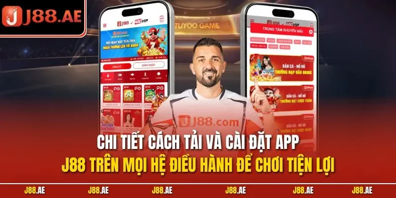 Cách tải và cài đặt app J88